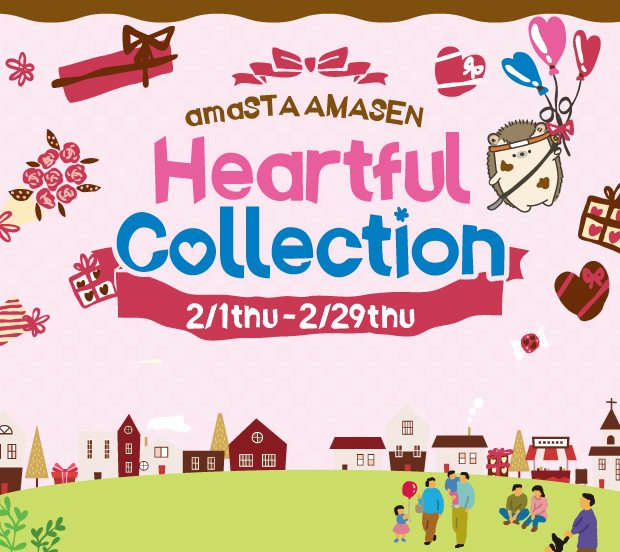 Heartful Collection 2/1(thu)～2/29(thu)